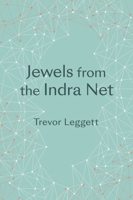 Trevor Leggett - Jewels from the Indra Net, E-bok