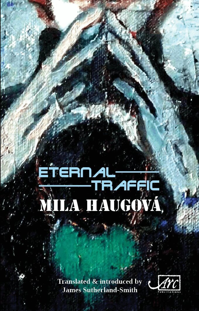 Mila Haugova - Eternal Traffic, Häftad
