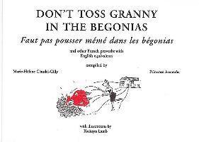Primrose Arnander - Don't Toss Granny in the Begonias, Häftad. Tillgänglighet: Tillfälligt slut