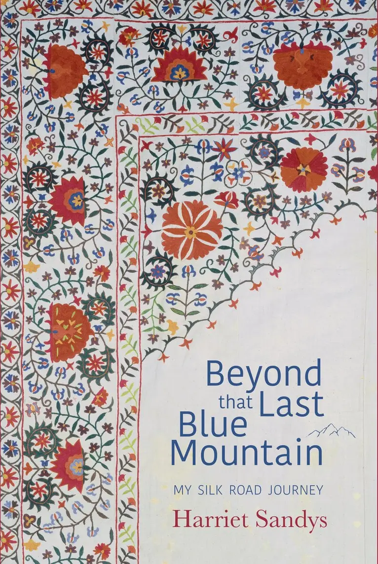 Harriet Sandys - Beyond that Last Blue Mountain, Häftad. Tillgänglighet: Lägg i varukorg