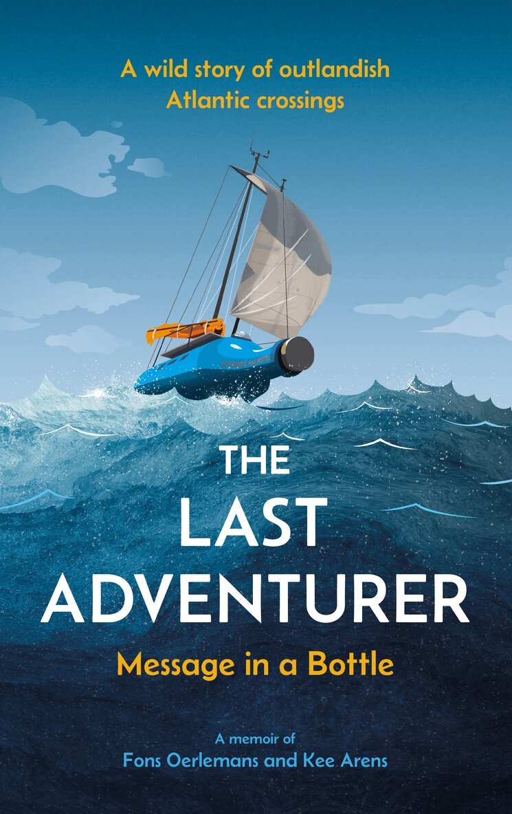 Fons Oerlemans, Kee Arens - Last Adventurer, Inbunden