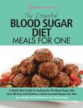 Essential Blood Sugar Diet Meals For One