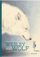 Sassafras De Bruyn - Wesley and Wolf, Inbunden