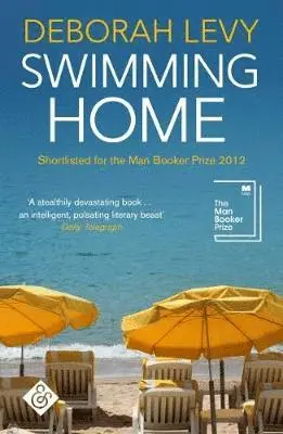 Deborah Levy - Swimming Home, Häftad