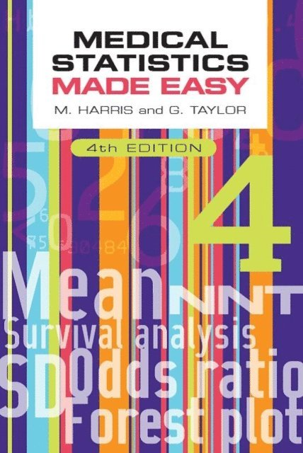 Gordon Taylor, Michael Harris - Medical Statistics Made Easy, fourth edition, E-bok