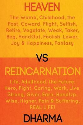 Dharma - Heaven vs Reincarnation, Häftad