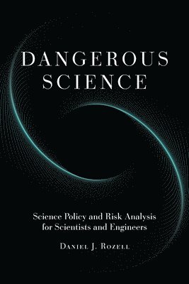 Dangerous Science