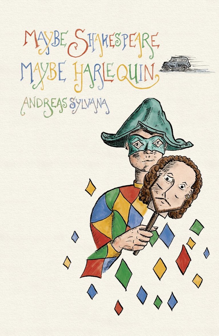 Andreas Sylvana - Maybe Shakespeare, Maybe Harlequin, Häftad