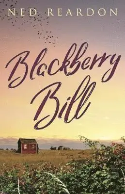 Ned Reardon - Blackberry Bill, Häftad. Tillgänglighet: Lägg i varukorg