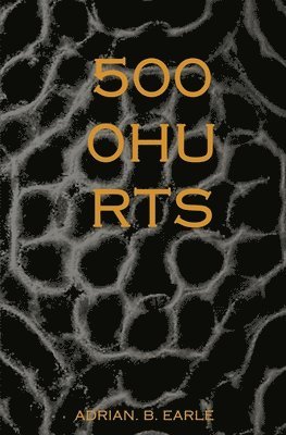 Adrian Earle - 5000 Hurts, Häftad. Tillgänglighet: Lägg i varukorg