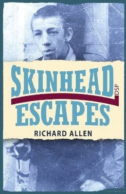 Richard Allen - Skinhead Escapes, Häftad