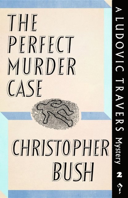 Christopher Bush - Perfect Murder Case, E-bok