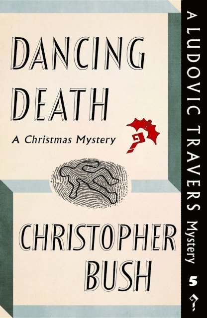 Christopher Bush - Dancing Death, E-bok