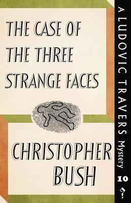 Christopher Bush - Case of the Three Strange Faces, Häftad