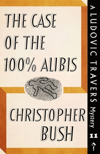 Christopher Bush - Case of the 100% Alibis, E-bok