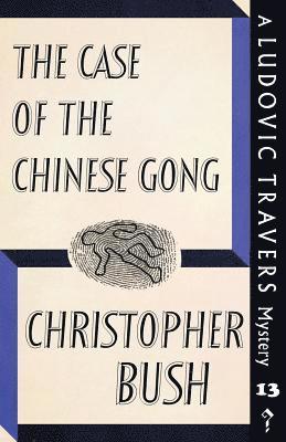 Christopher Bush - Case of the Chinese Gong, Häftad