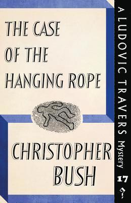 Christopher Bush - Case of the Hanging Rope, Häftad