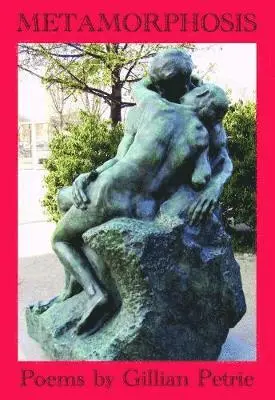 Gillian Petrie - Metamorphosis, Häftad. Tillgänglighet: Lägg i varukorg