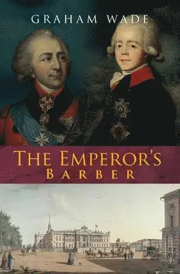 Graham Wade - Emperor's Barber, Häftad. Tillgänglighet: Lägg i varukorg