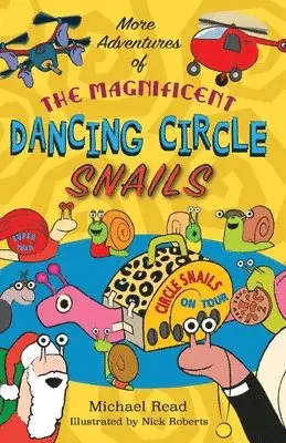 Michael Read - More Adventures of the Magnificent Dancing Circle Snails, Häftad. Tillgänglighet: Lägg i varukorg