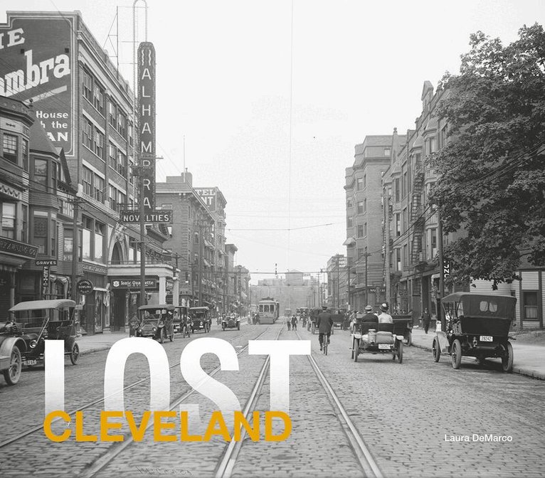 Laura DeMarco - Lost Cleveland, Inbunden