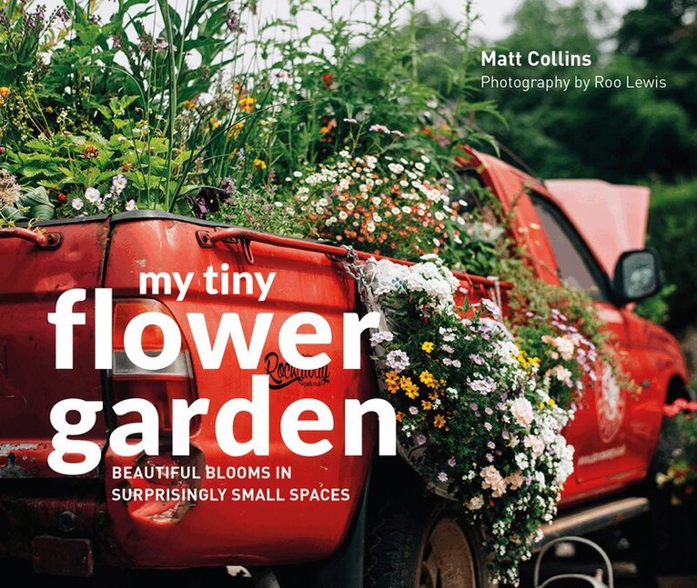 Matt Collins, Roo Lewis - My Tiny Flower Garden, E-bok