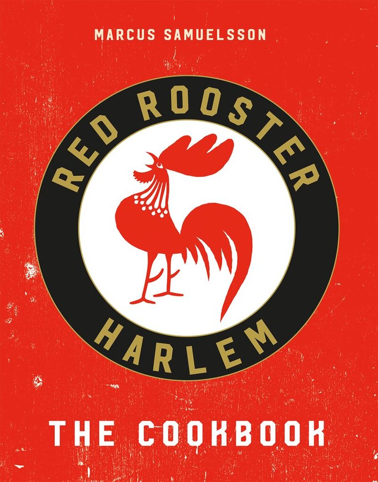 Marcus Samuelsson - Red Rooster Cookbook, E-bok