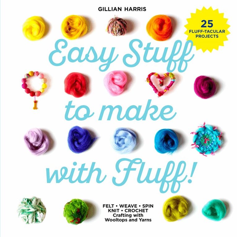 Gillian Harris - Easy Stuff to Make with Fluff, E-bok