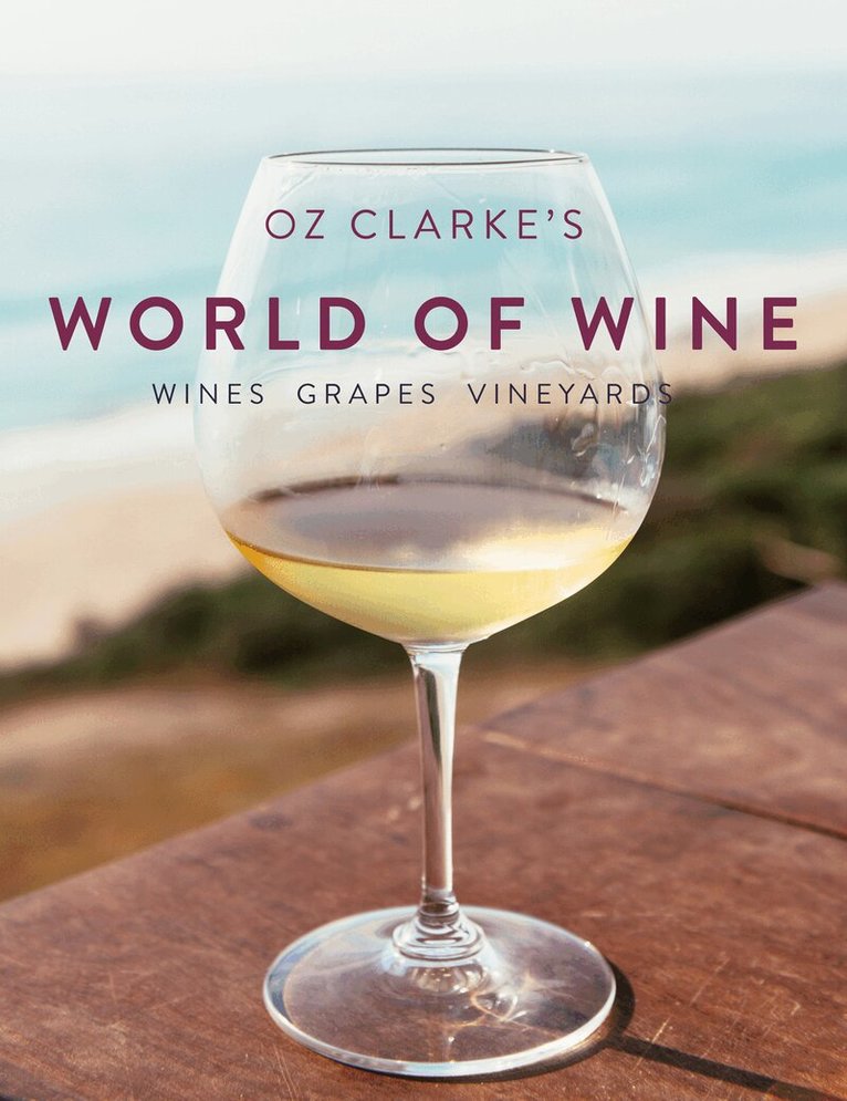 Oz Clarke - Oz Clarke's World of Wine, E-bok