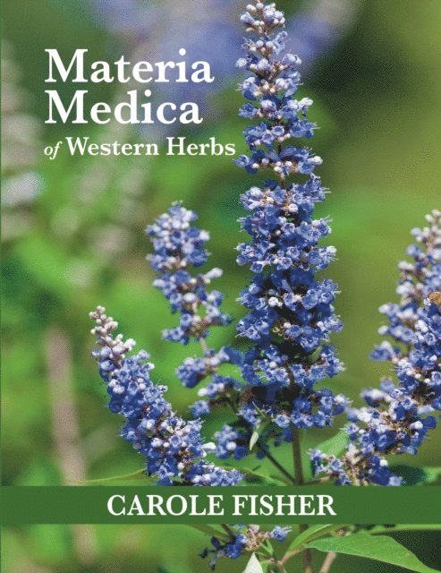 Carole Fisher - Materia Medica of Western Herbs, E-bok
