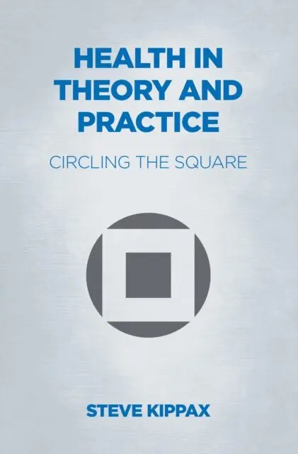 Steve Kippax - Health in Theory and Practice, E-bok. Tillgänglighet: Lägg i varukorg