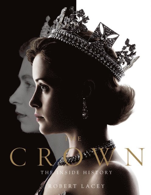 Robert Lacey - Crown, E-bok
