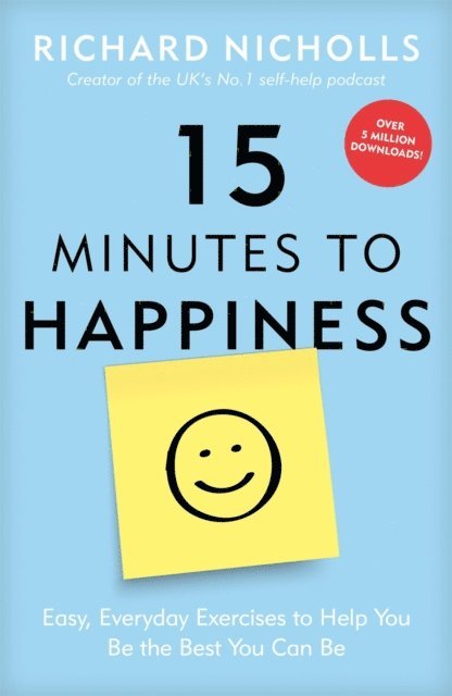 Richard Nicholls - 15 Minutes to Happiness, E-bok