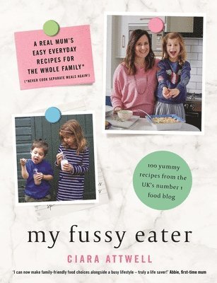 Ciara Attwell - My Fussy Eater, Inbunden. Tillgänglighet: Lägg i varukorg