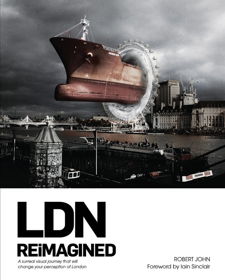 R. John - LDN Reimagined, Inbunden