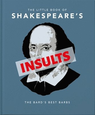 OH, OH - Little Book of Shakespeare's Insults, Inbunden