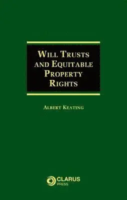 Albert Keating - Will Trusts and Equitable Property Rights, Inbunden. Tillgänglighet: Lägg i varukorg