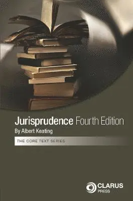 Albert Keating - Jurisprudence 4th edition, Häftad. Tillgänglighet: Lägg i varukorg