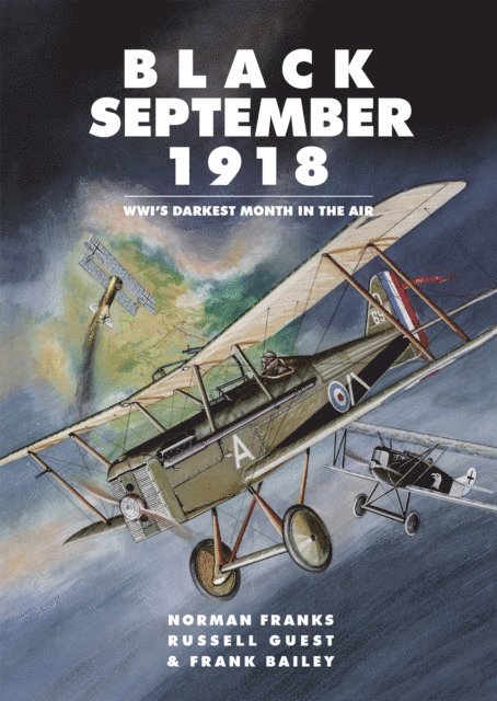Frank Bailey, Russell Guest, Norman Franks - Black September 1918, E-bok