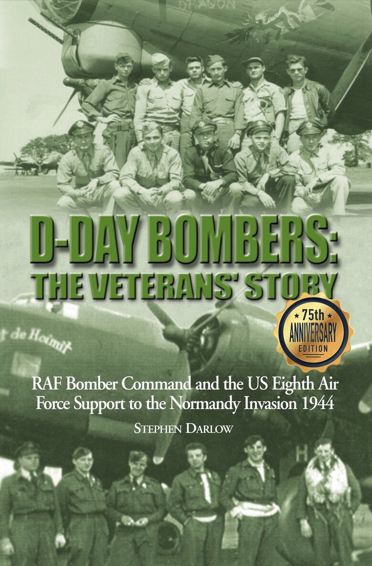 Stephen Darlow - D-Day Bombers: The Veterans' Story, Inbunden. Tillgänglighet: Tillfälligt slut
