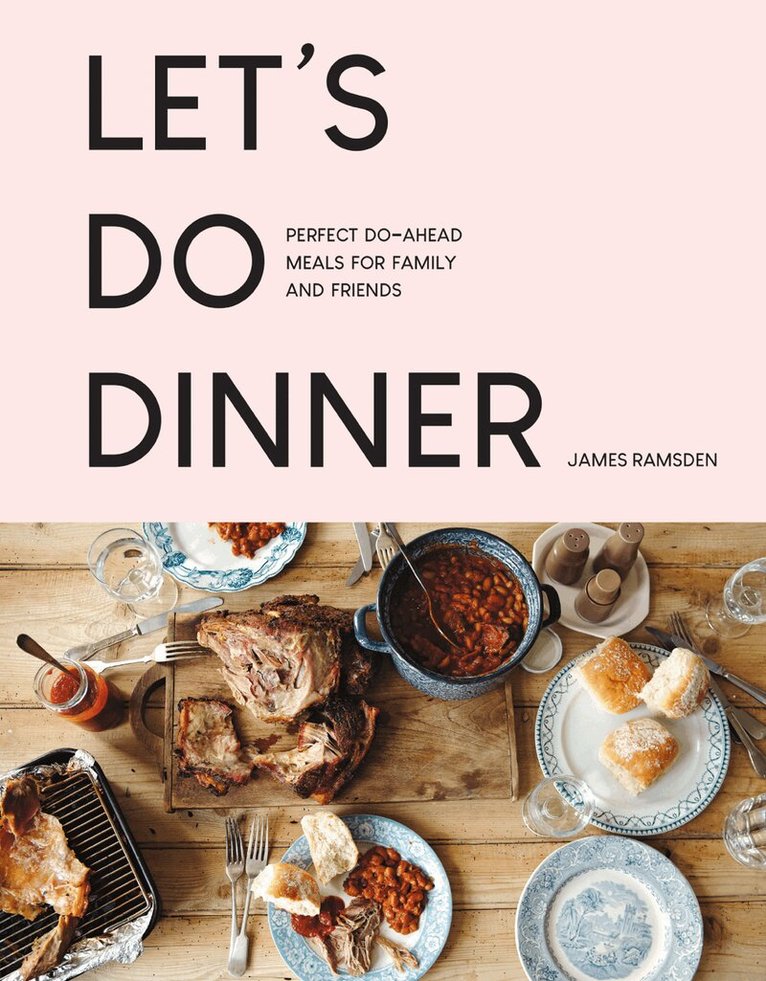 James Ramsden - Let’s Do Dinner, Häftad. Tillgänglighet: Lägg i varukorg