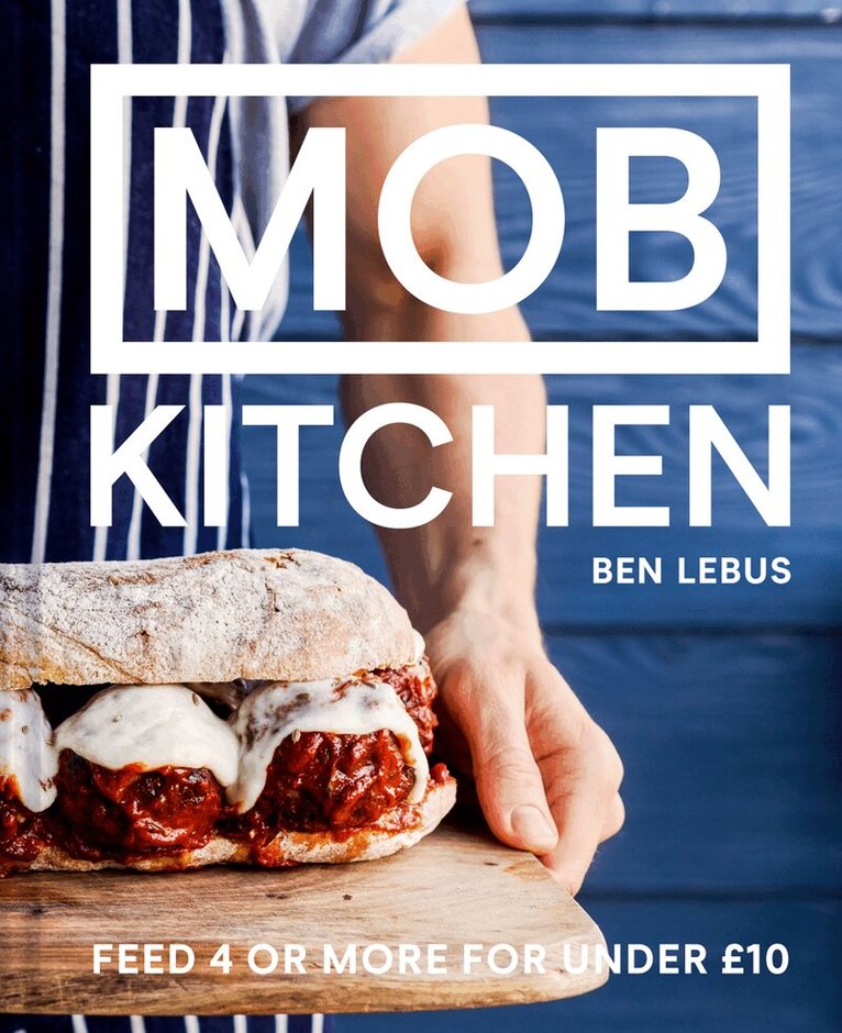 Ben Lebus - MOB Kitchen, E-bok
