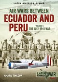 Air Wars Between Ecuador and Peru