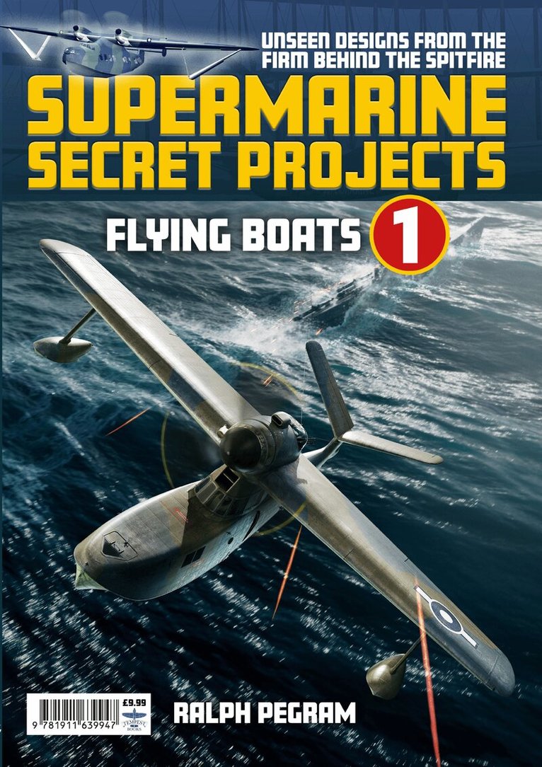Ralph Pegram - Supermarine Secret Projects Vol. 1 - Flying Boats, Häftad. Tillgänglighet: Lägg i varukorg