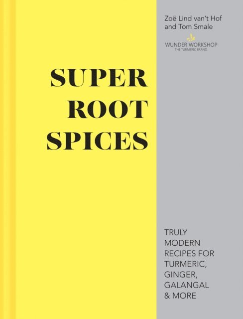 Tom Smale, Zoe Lind van't Hof - Super Root Spices, E-bok. Tillgänglighet: Lägg i varukorg