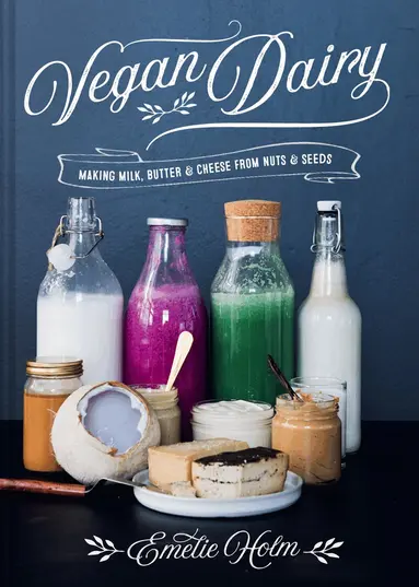 Emelie Holm - Vegan Dairy, E-bok