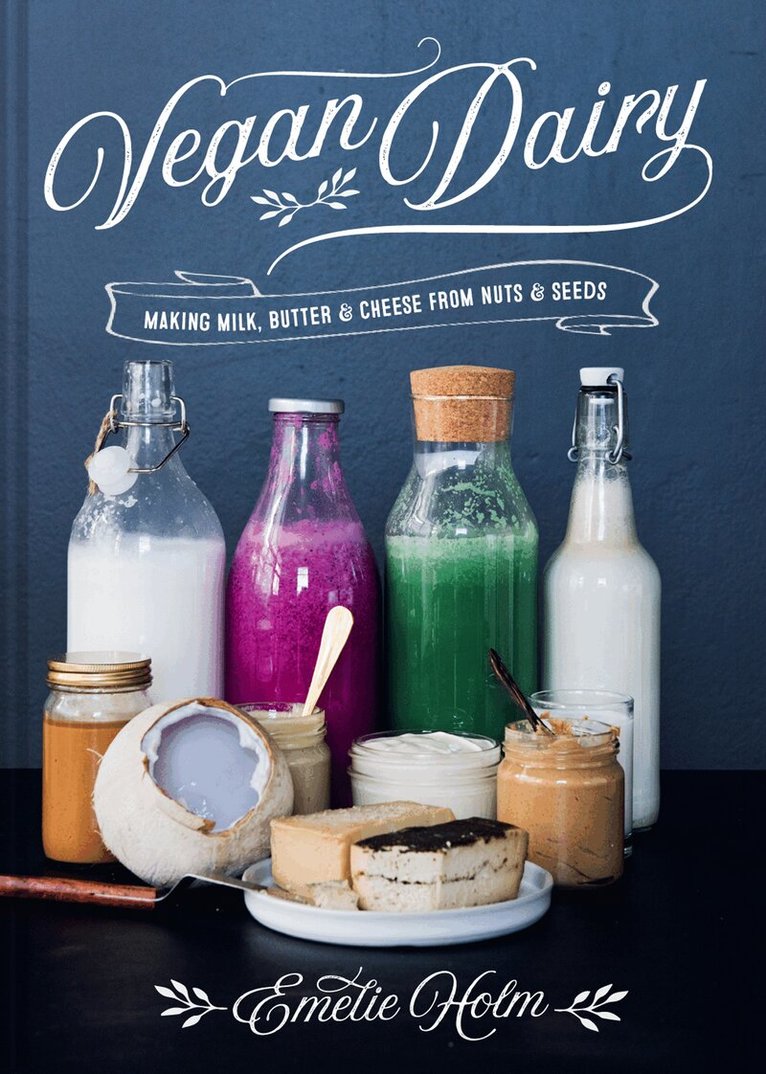 Emelie Holm - Vegan Dairy, E-bok