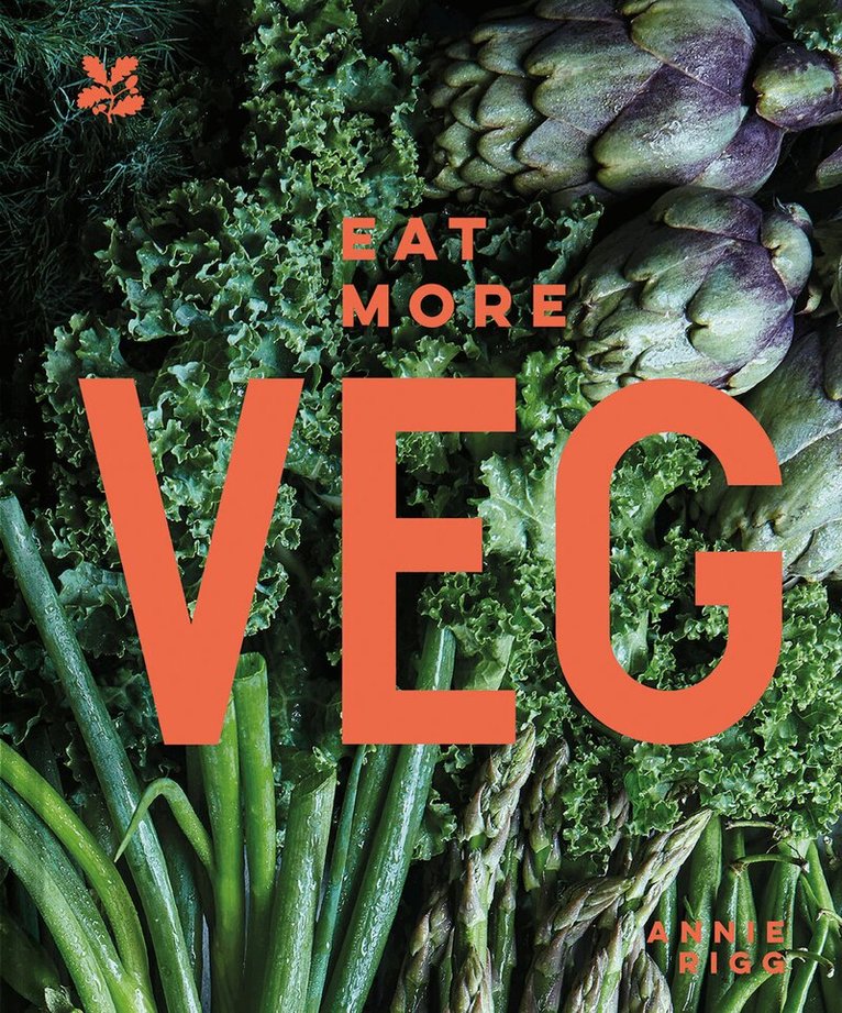 Annie Rigg, National Trust Books - Eat More Veg, E-bok