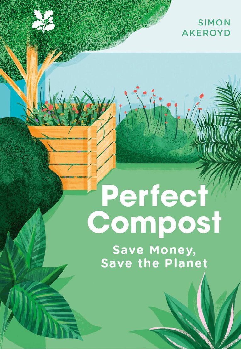 Simon Akeroyd, National Trust Books - Perfect Compost, E-bok