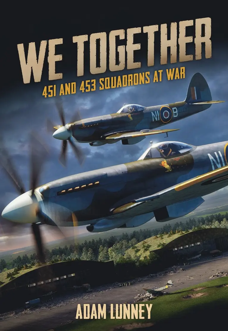 Adam Lunney - We Together: 451 and 453 Squadrons, Inbunden. Tillgänglighet: Lägg i varukorg